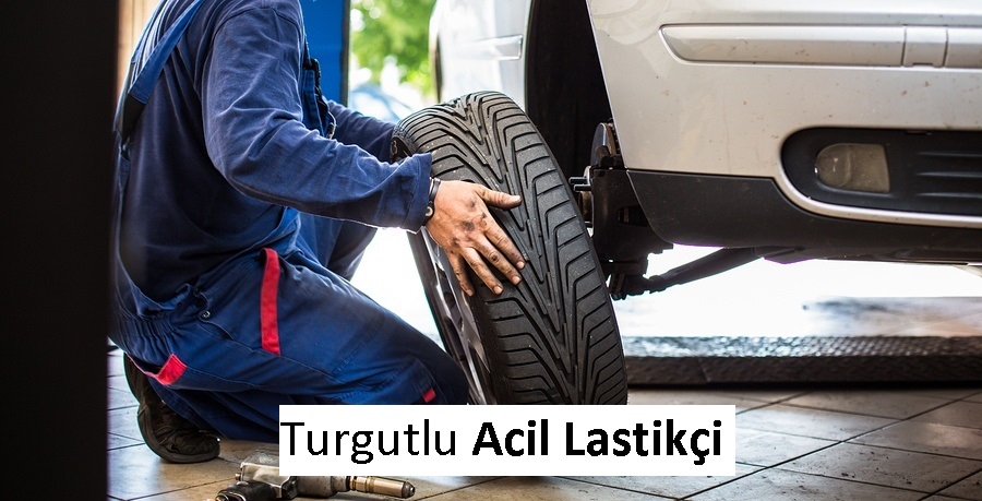 turgutlu acil lastikçi